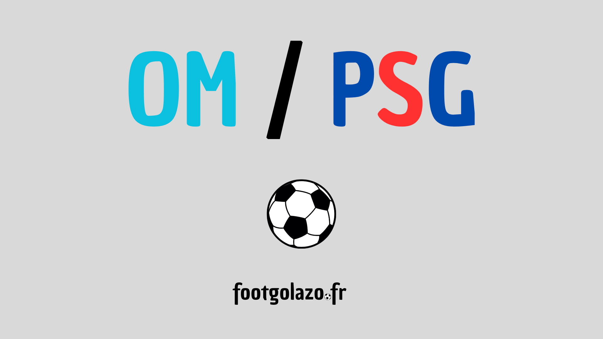 OM – PSG : Les compos probables !