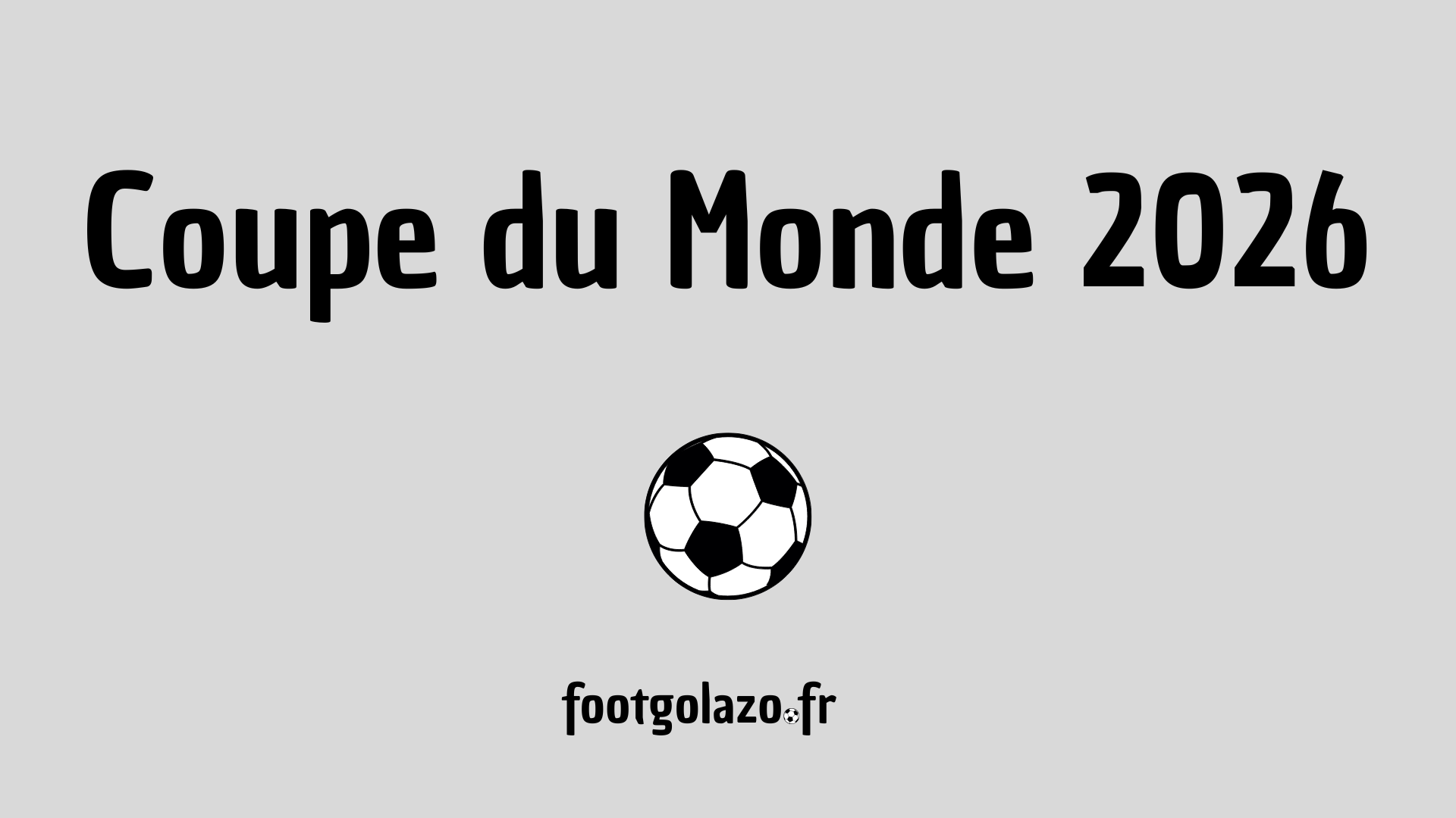 Coupe du Monde 2026 : Le calendrier complet de la Tunisie