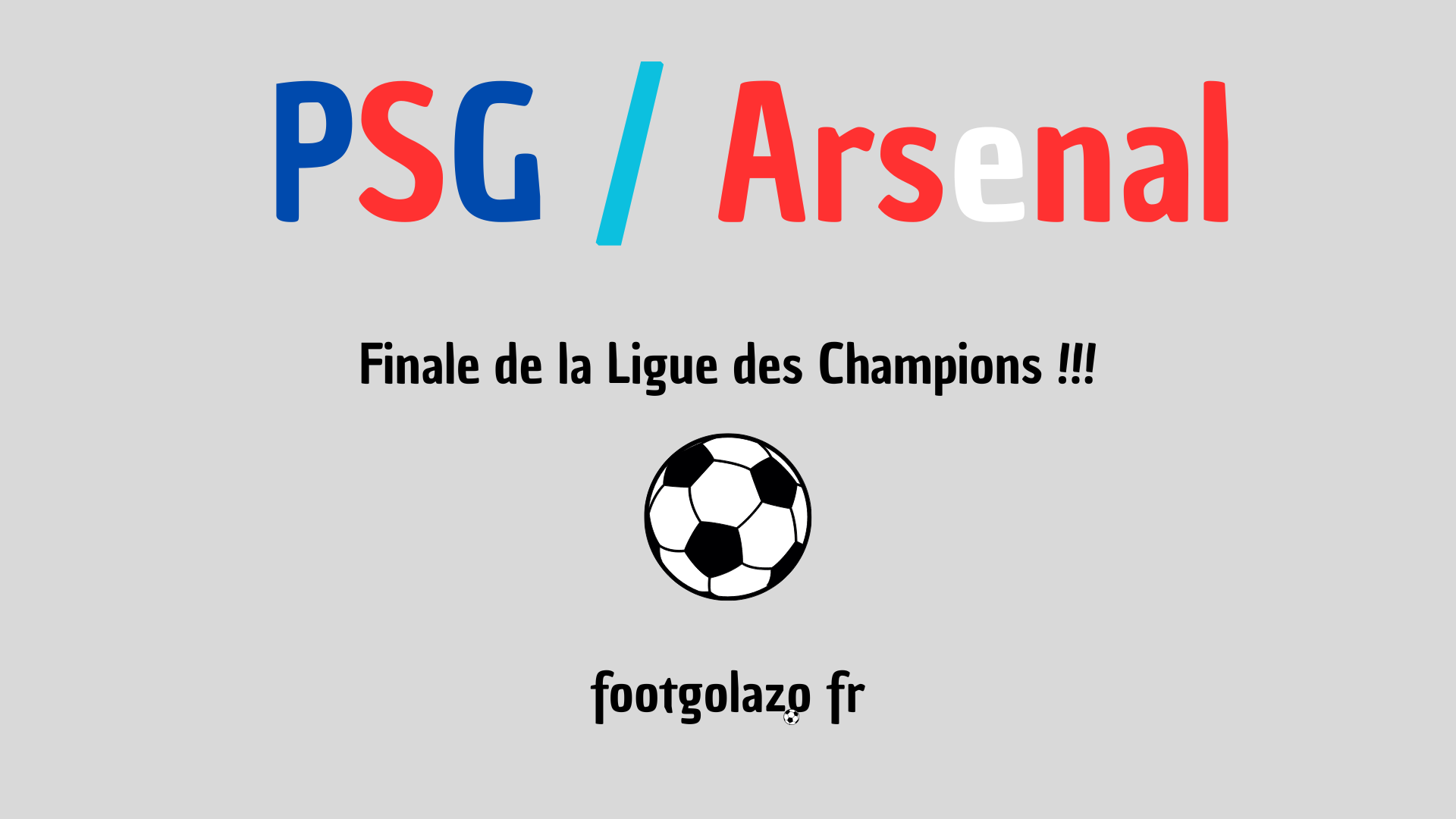 PSG – Arsenal : Le lieu, la date… Tout savoir sur la finale de la Ligue des Champions
